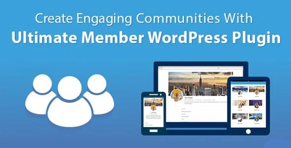 Ultimate Member (+Addons) – The #1 User Profile & Membership Plugin for WordPress
