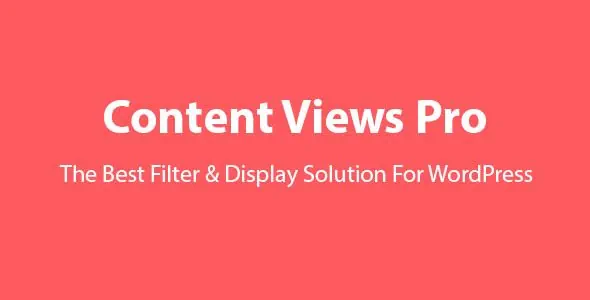 Content Views Pro – The Best Filter & Grid Plugin For WordPress