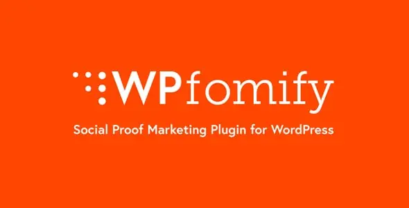 WPfomify (+Addons) – Social Proof Marketing Plugin for WordPress