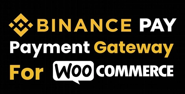 Binance Pay Payment Gateway for WooCommerce